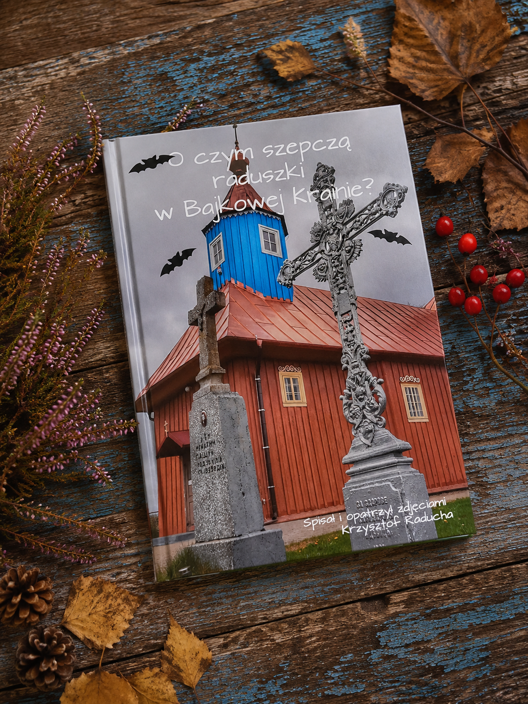 O czym szepczą raduszki w Bajkowej krainie… - album twarda oprawa